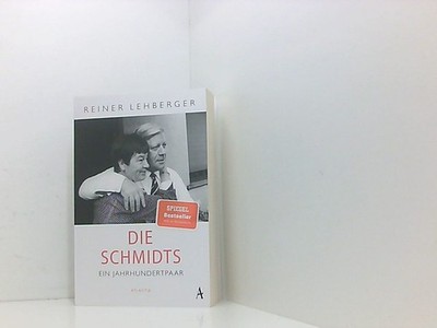 Die Schmidts. Ein Jahrhundertpaar Lehberger, Reiner: