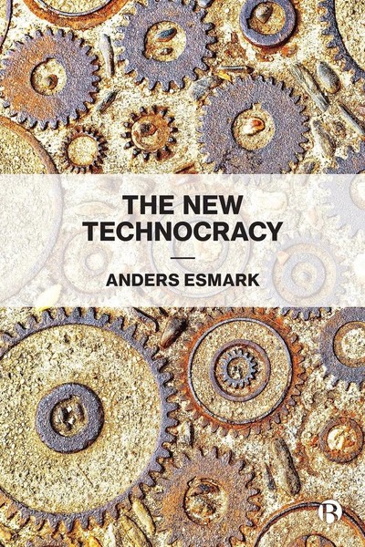 The New Technocracy | Anders Esmark | Taschenbuch | Einband - Flex.(Paperback)-image