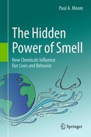 The Hidden Power Of Smell Paul A. Moore