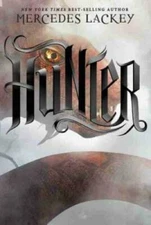 Hunter - Hardcover By Lackey, Mercedes - GOOD