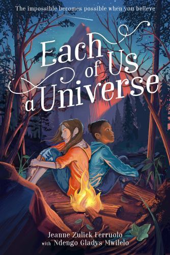 Each of Us a Universe by Jeanne Zulick Ferruolo and Ndengo Gladys Mwilelo ...