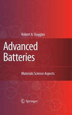 Robert Huggins Advanced Batteries (Taschenbuch)