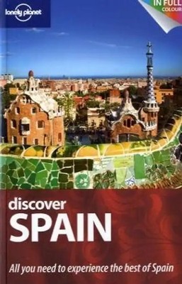 Discover Spain (UK) (Lonely Planet Discover Guide) (Lonely Planet Discover Guide