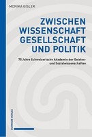 Zwischen Wissenschaft, Gesellschaft Und Politik, Monika Gisler