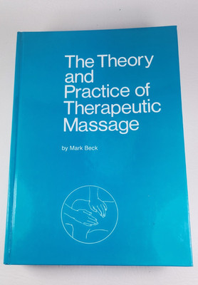 Theory And Practice Of Therapeutic Massage 1988 5th print Beck Milady Hardcover