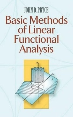 John D. Pryce Basic Methods of Linear Functional Analysi (Paperback) (UK IMPORT)