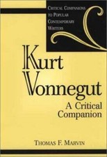 Kurt Vonnegut: A Critical Companion by Marvin, Thomas
