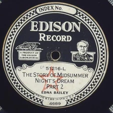 EDNA BAILEY Story Of Midsummer Night'S Dream EDISON DIAMOND DISC 51216 VG+ 78