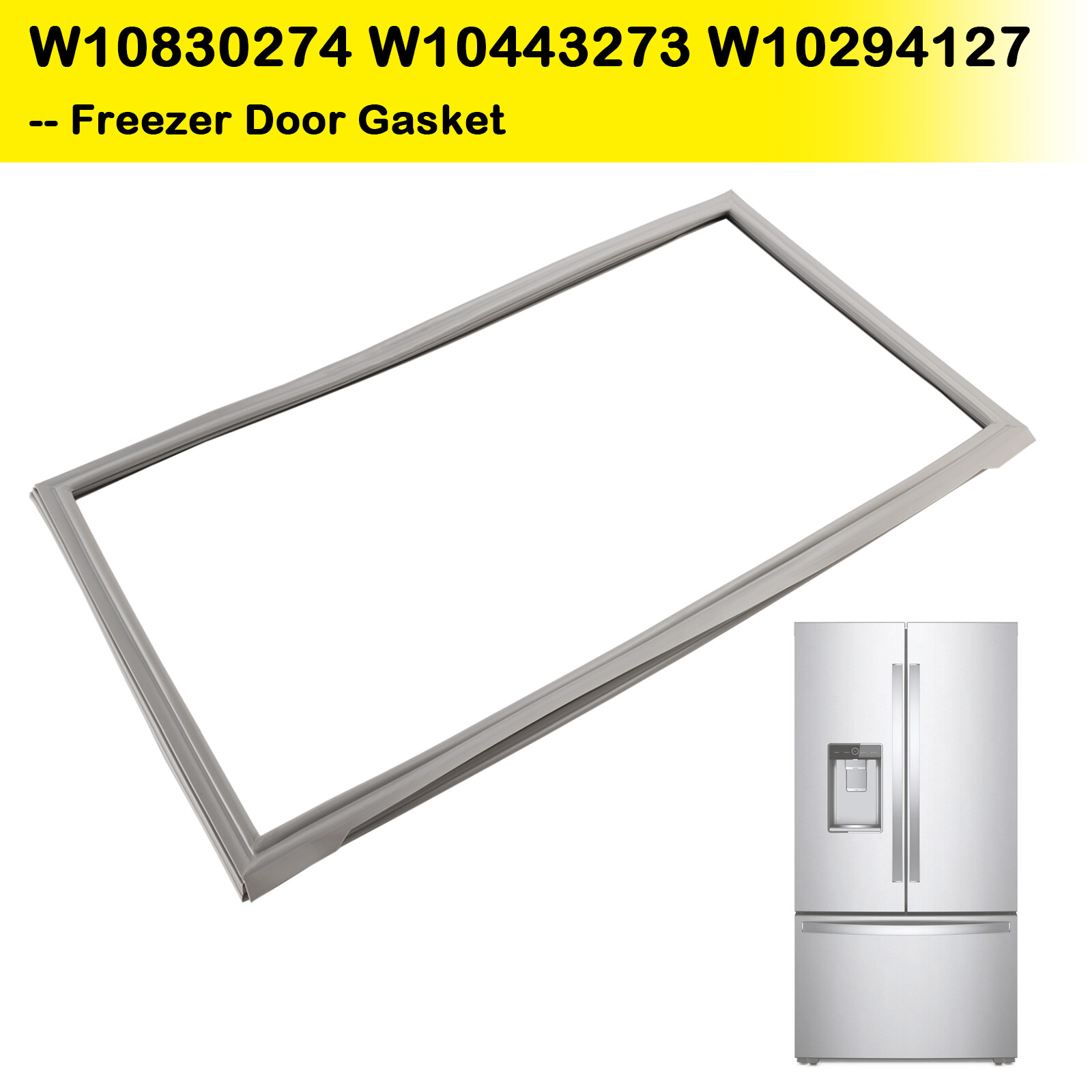 Maytag Refrigerator Freezer Door Gasket W10830274 Replacement for W10443273 W10294127