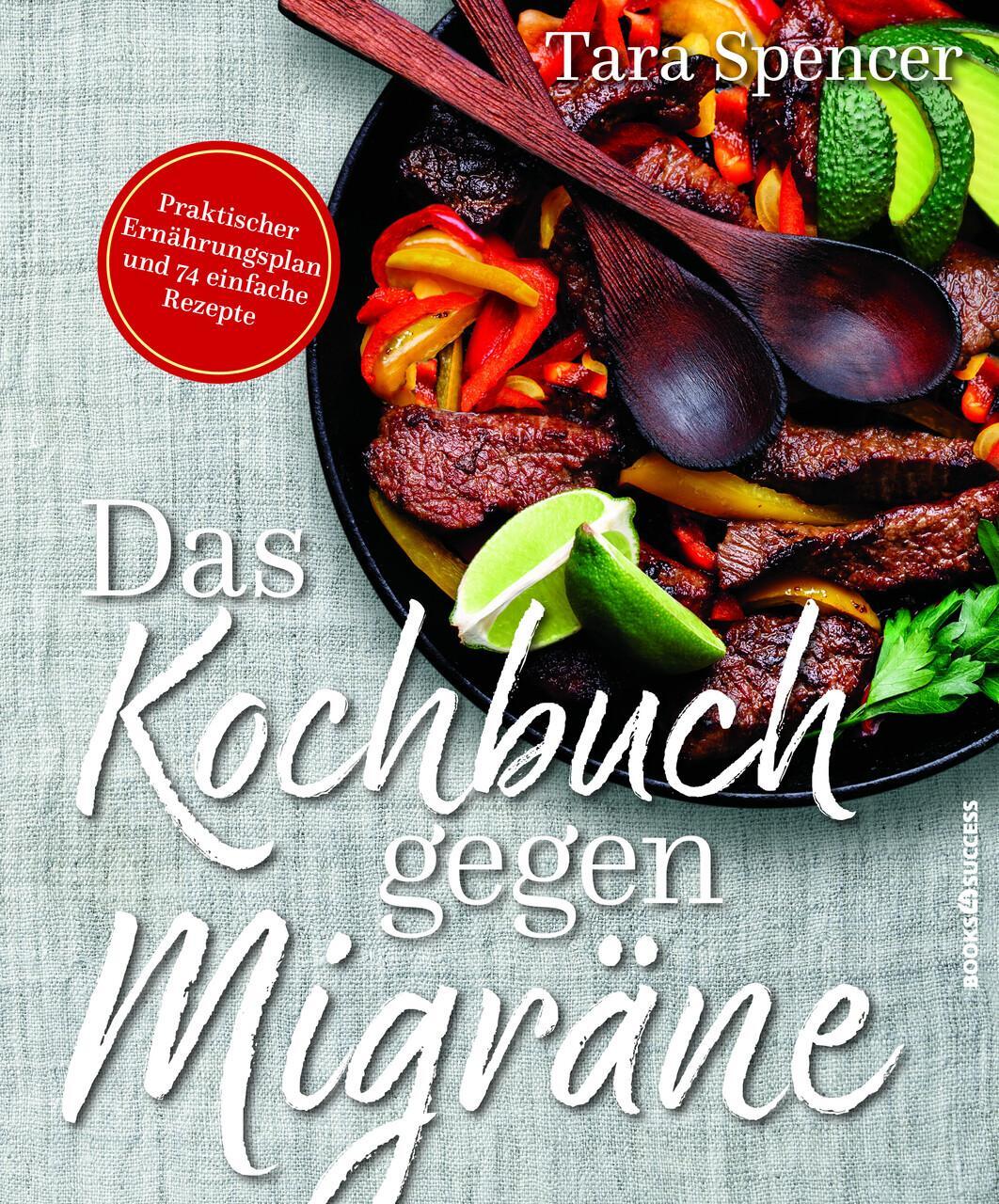 Thumbnail - Das Kochbuch Gegen Migräne Tara Spencer