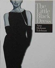 The LITTLE BLACK DRESS - Hardcover, by Edelman Amy Holman - Very Good b