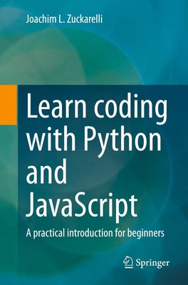 Learn coding with Python and JavaScript | A practical introduction for beginners