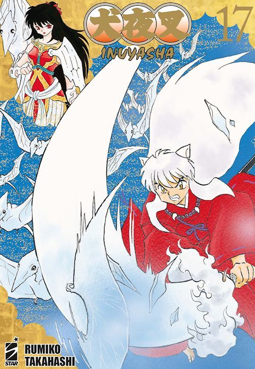 INUYASHA. WIDE EDITION. VOL. 17  - TAKAHASHI RUMIKO - Star Comics