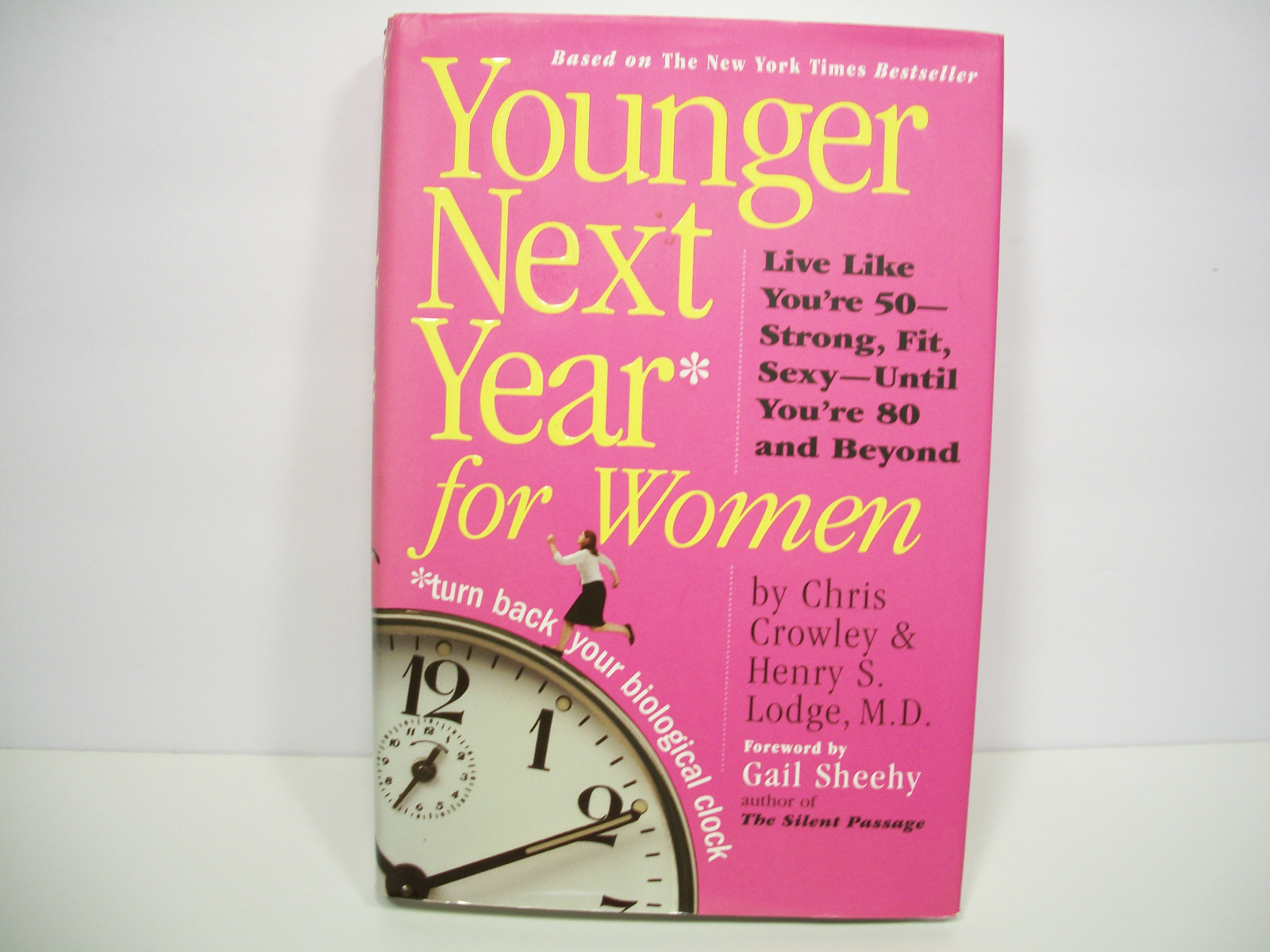 Younger Next Year Younger Next Year for Women Live Like