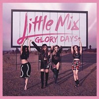 Little Mix - Glory Days - Cd Longplay - G3Z