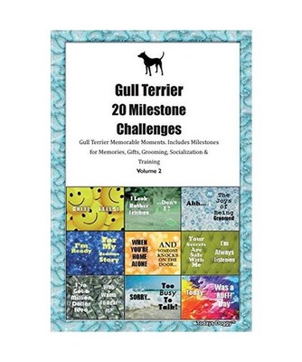 Gull Terrier 20 Milestone Challenges Gull Terrier Memorable Moments.Includes Mil