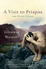 Glenway Wescott A Visit to Priapus and Other Stories (Hardback)
