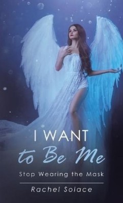 Rachel Solace I Want to Be Me (Hardback) (UK IMPORT)