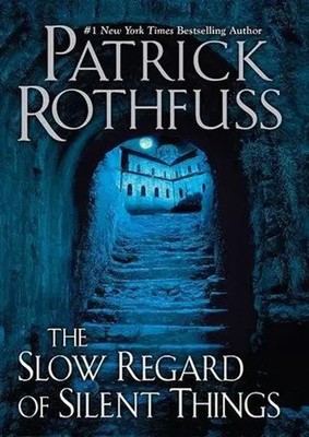 The Slow Regard of Silent Things | Patrick Rothfuss | Buch | 160 S. | Englisch
