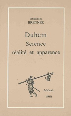 Duhem Science, Realite Et Apparence: La Relation Entre Philosophie et Histoire D