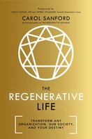 The Regenerative Life | Carol Sanford | Taschenbuch | Kartoniert / Broschiert