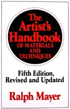 The Artist's Handbook of Materials and Techniques: Fifth Edition, Revised an...