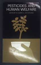 Pesticides and human welfare. Gunn, D. L. and J. G. R. Stevens: