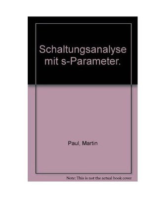 Schaltungsanalyse mit s-Parameter, Paul, Martin