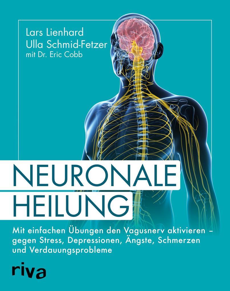 Thumbnail - Neuronale Heilung | Lars Lienhard, Eric Cobb, Ulla Schmid-fetzer |