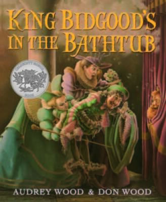 King Bidgood's in the Bathtub - Paperback By Wood, Audrey - GOOD