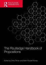 The Routledge Handbook of Propositions by Chris Tillman Paperback Book