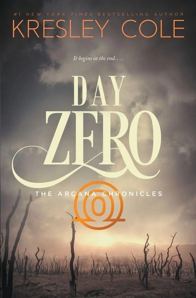 Day Zero | Kresley Cole | Taschenbuch | The Arcana Chronicles | Englisch | 2016-image