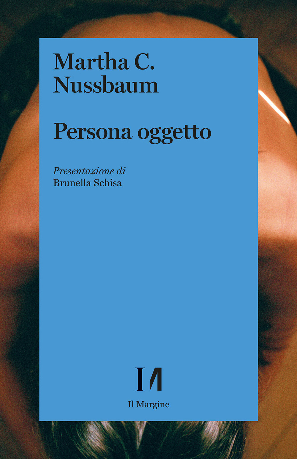 Persona oggetto - Nussbaum Martha C.