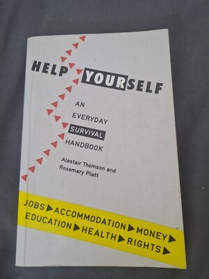 Help Yourself: Everyday Survival Guide by Alistair Thomson, Rosemary Platt...