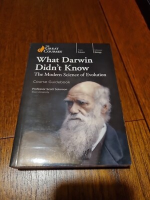 The Great Courses. What Darwin didn't know. Prof Scott Solomon