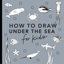 Under the Sea: How to Draw Books for Kids with Dolphins, Mermaids, and Ocean...