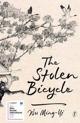 The Stolen Bicycle by Wu Ming-Yi [Paperback]
