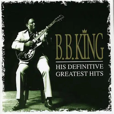 King,B.B. - His Definitive Greatest Hits