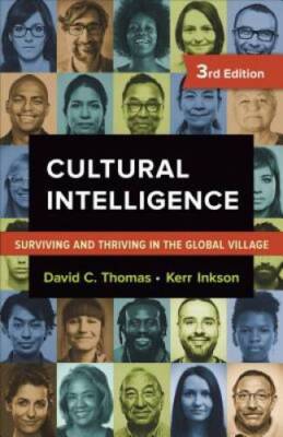 Cultural Intelligence: Surviving and Thriving in the Global Village - GOOD