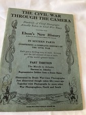 The Civil War Through The Camera Part 13 with Elson's New History, c 1912 Photos