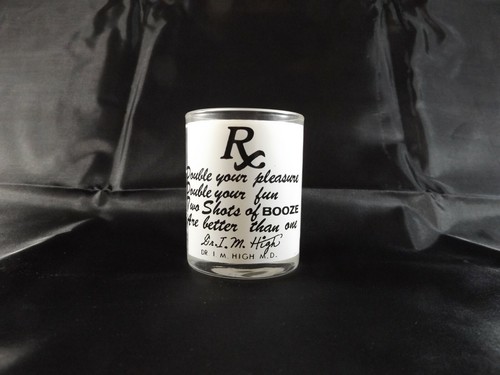 Dr. I M High MD 3 Ounce Shot Glass Rx Prescription Mac Lun Corp Vintage - Picture 7 of 11