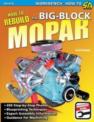 How to Rebuild the Big-Block Mopar by 