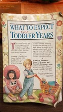 What to Expect the Toddler Years by Arlene Eisenberg, Sandee E. Hathaway and Hei