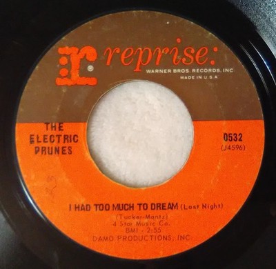 The Electric Prunes - I Had Too Much To Dream (Last Night) 1966 7'', Single, Styr