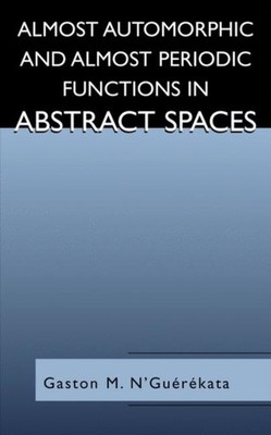 N'Gurkata - Almost Automorphic and Almost Periodic Functions in Abst - X555z