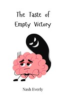 The Taste Of Empty Victory Nash Everly Taschenbuch Englisch 2025