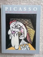 Picasso die Zeit nach Guenica 1937-1973, Hatje Verlag