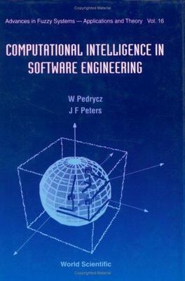 COMPUTATIONAL INTELLIGENCE IN SOFTWARE ENGINEERING, ADVANCES IN FUZZY SYSTEMS: A