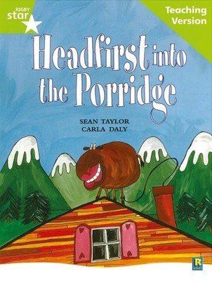 Rigby Star Guided Lime Level: Headfirst into the Porridge Teaching (Taschenbuch)