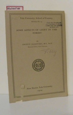 Some Aspects of Light in the Forest. ( = Bulletin, 23) . Grasovsky, Amihud: